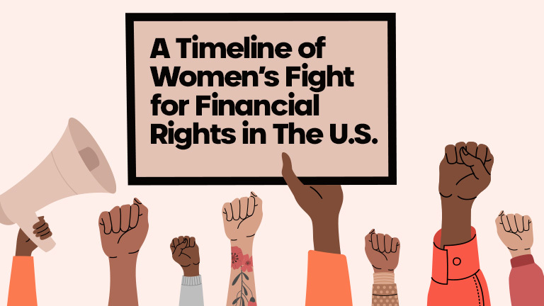 A Timeline of Women’s Fight for Financial Rights in The U.S.
